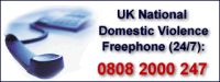 UK National Domestic Violence Freephone number 0808 2000 247